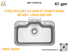 Chậu rửa bát Kluger KT7848FS Basic - Bề mặt: LINEN dập nổi